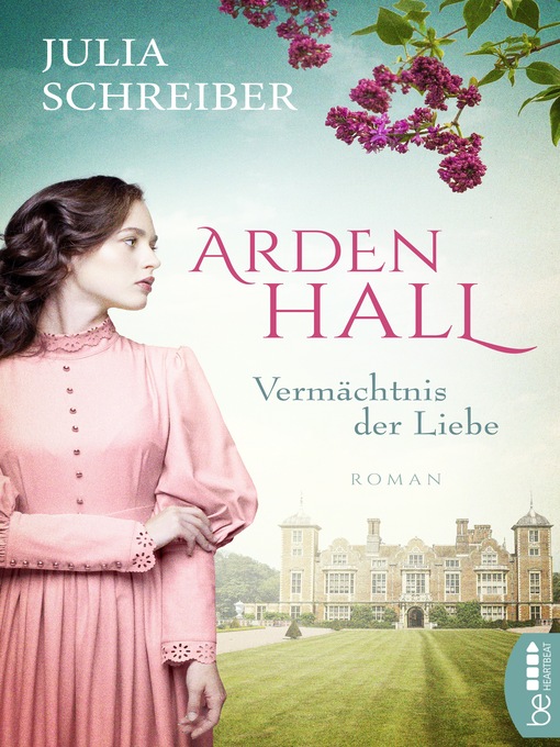 Title details for Arden Hall--Vermächtnis der Liebe by julia Schreiber - Available